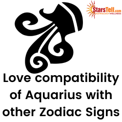 Aquarius Love Compatibility with other Zodiac signs (1)