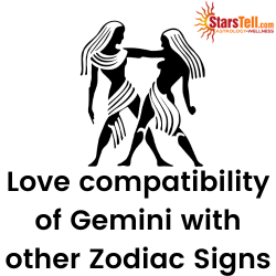 Gemini Love compatibility with other Zodiac signs