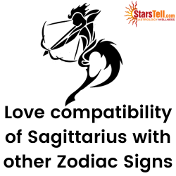 Sagittarius Love Compatibility with other Zodiac signs