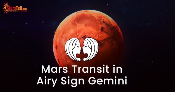 Mars Transit in Airy Sign Gemini