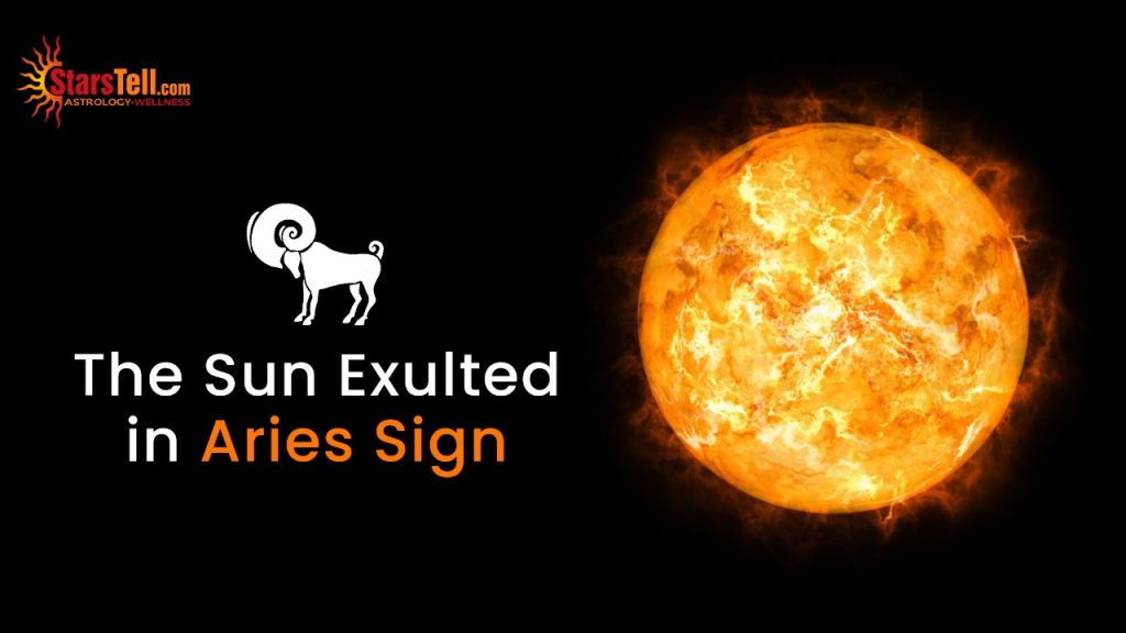 The Sun Exulted in Aries Sign