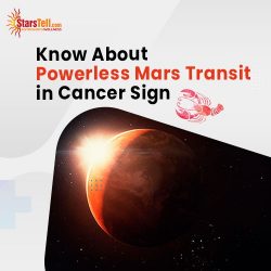 Know about Powerless #Mars Transit in Cancer Sign