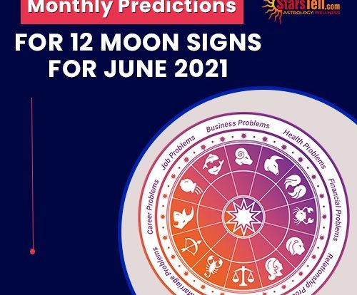 #Monthly Predictions for 12 Moon Signs for June 2021