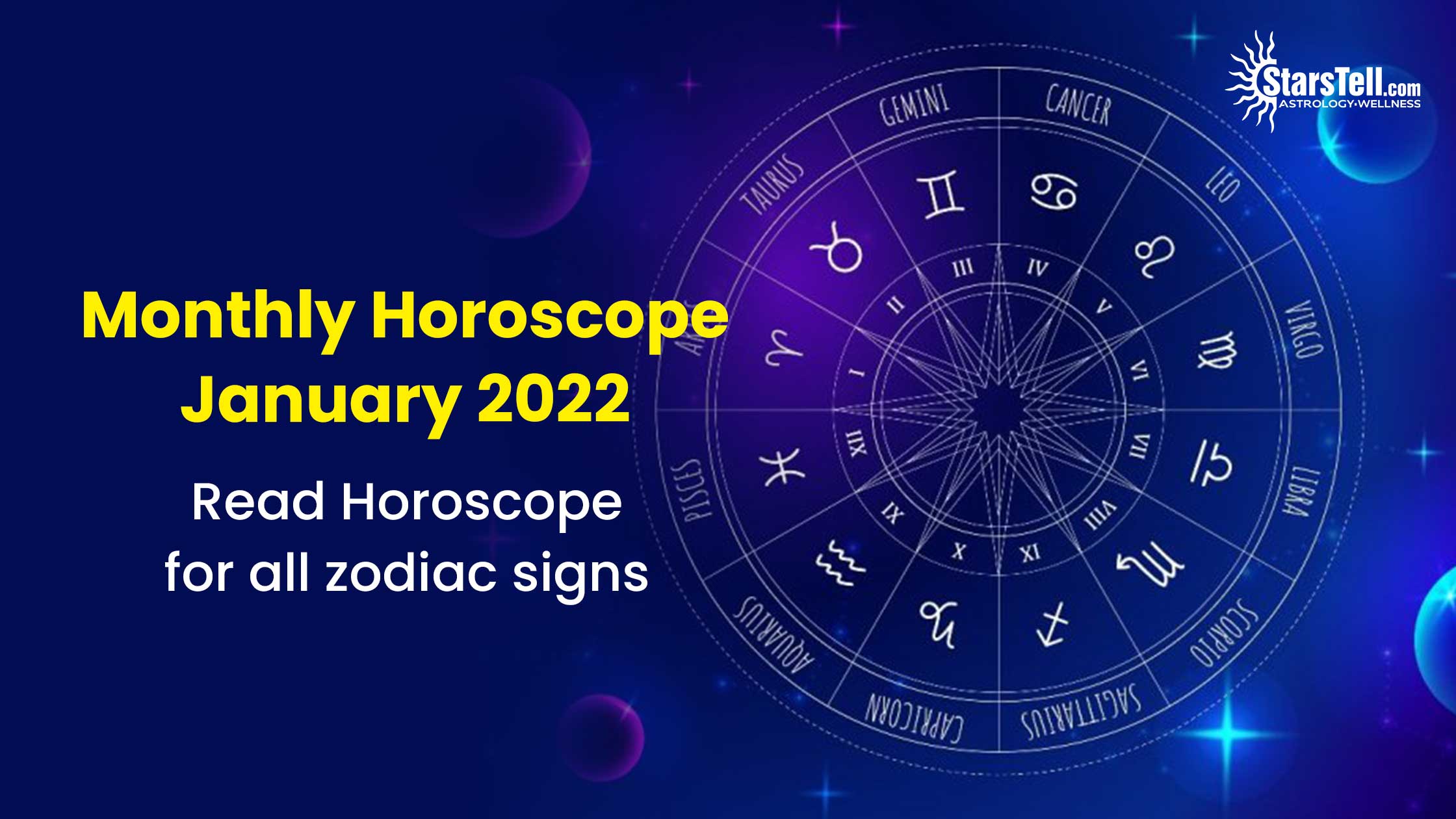 Monthly Horoscope January 2022 - Read Horoscope for all zodiac signs