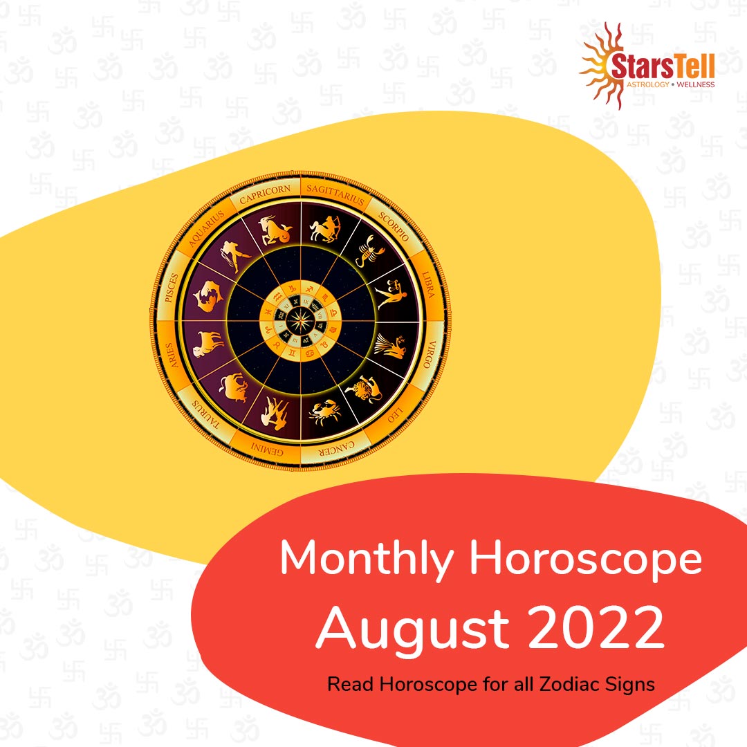 Monthly Horoscope August 2022 - Read Horoscope for all zodiac signs