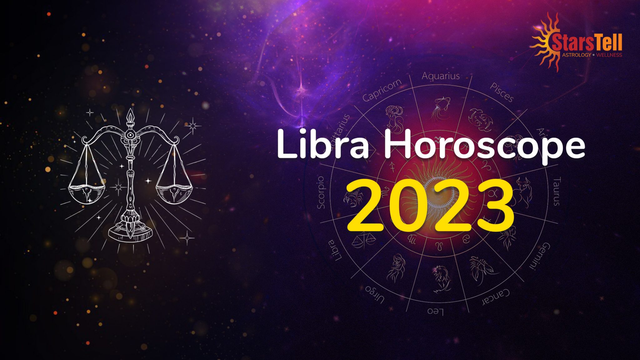Libra Horoscope 2023 What does 2023 hold for you? StarsTell