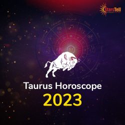 Taurus Horoscope 2023
