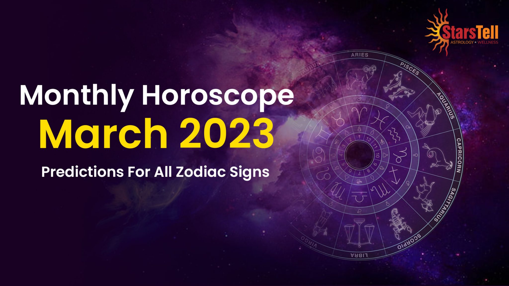 Monthly Horoscope March 2023 Read Horoscope for all zodiac signs