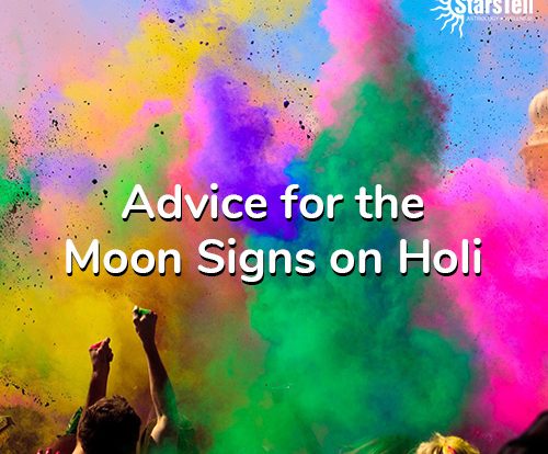 Advice for the Moon Signs on Holi