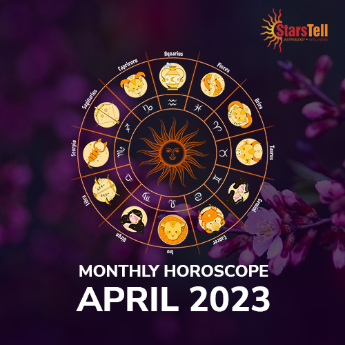 Monthly Horoscope April 2023 – Read Horoscope for all zodiac signs