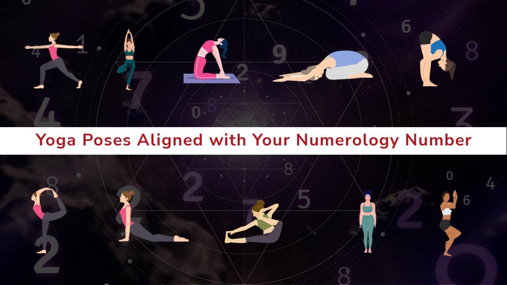 Yoga Poses Aligned with Your-Numerology Number