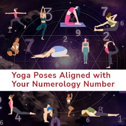 Yoga Poses Aligned with Your Numerology Number