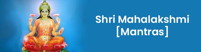 Shri Mahalakshmi Mantras