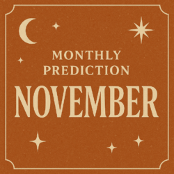 Monthly Predictions November 2025
