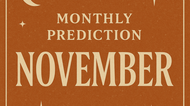 Monthly Predictions November 2025